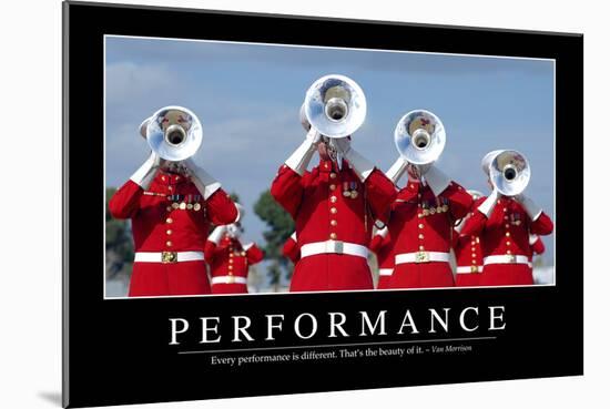 Performance: Inspirational Quote and Motivational Poster-null-Mounted Photographic Print