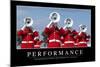 Performance: Inspirational Quote and Motivational Poster-null-Mounted Photographic Print