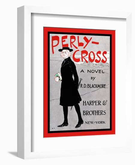 Perly-Cross, a Novel by R. D. Blackmore.-Edward Penfield-Framed Art Print