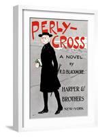 Perly-Cross, a Novel by R. D. Blackmore-Edward Penfield-Framed Art Print