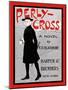 Perly-Cross, A Novel By R. D. Blackmore-Edward Penfield-Mounted Art Print