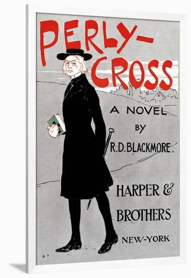 Perly-Cross, A Novel By R. D. Blackmore-Edward Penfield-Framed Art Print