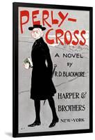 Perly-Cross, A Novel By R. D. Blackmore-Edward Penfield-Framed Art Print