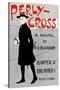 Perly-Cross, A Novel By R. D. Blackmore-Edward Penfield-Stretched Canvas