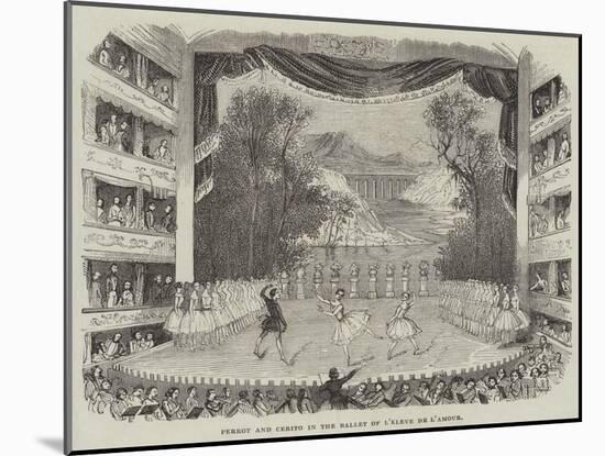 Perrot and Cerito in the Ballet of L'Eleve De L'Amour-null-Mounted Giclee Print