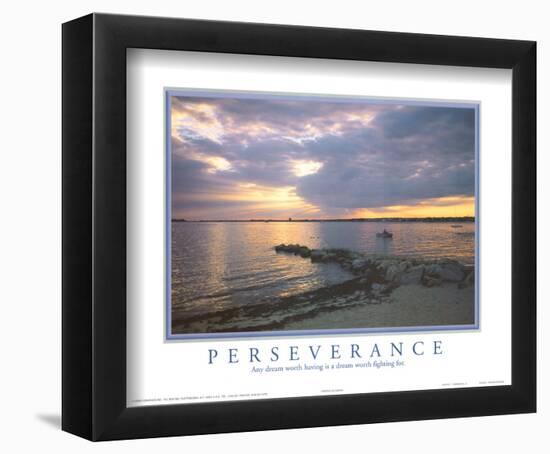 Perseverance Any Dream Worth Having Motivational-null-Framed Mini Poster