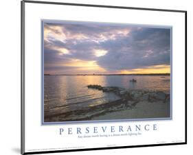 Perseverance Any Dream Worth Having Motivational-null-Mounted Mini Poster