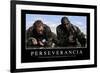 Perseverancia. Cita Inspiradora Y Póster Motivacional-null-Framed Photographic Print