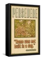 Persevere, Rome Was Not Built in a Day-null-Framed Stretched Canvas