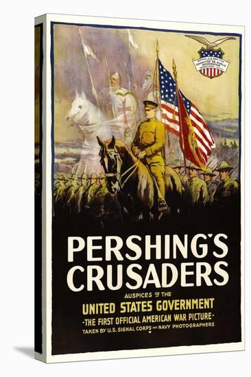 Pershing's Crusaders, 1918-null-Stretched Canvas