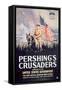 Pershing's Crusaders', Poster of the First Official American War Movie, 1918-null-Framed Stretched Canvas