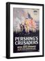 Pershing's Crusaders', Poster of the First Official American War Movie, 1918-null-Framed Giclee Print