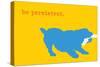 Persistent - Yellow Version-Dog is Good-Stretched Canvas