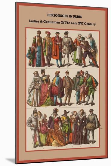 Personages in Paris Ladies and Gentlemen of the Late XVI Century-Friedrich Hottenroth-Mounted Art Print