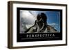 Perspectiva. Cita Inspiradora Y Póster Motivacional-null-Framed Photographic Print