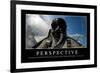 Perspective: Inspirational Quote and Motivational Poster-null-Framed Photographic Print