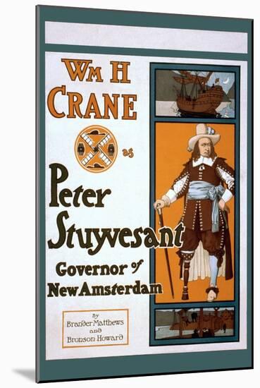 Peter Stuyvesant Dutch Governor of New York-null-Mounted Art Print