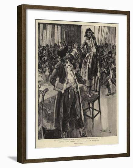 Peter the Great at the Lyceum Theatre-null-Framed Giclee Print