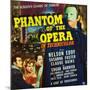 Phantom of the Opera, Nelson Eddy, Susanna Foster, Claude Rains, 1943-null-Mounted Art Print