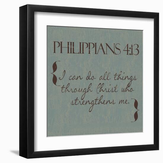 Philippians 4-13-Taylor Greene-Framed Art Print