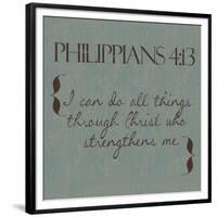 Philippians 4-13-Taylor Greene-Framed Premium Giclee Print