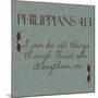 Philippians 4-13-Taylor Greene-Mounted Premium Giclee Print