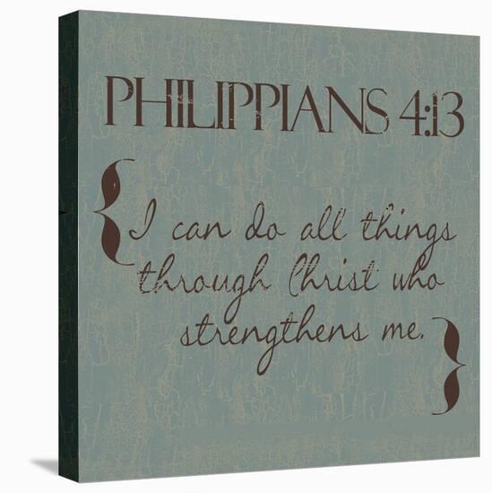 Philippians 4-13-Taylor Greene-Stretched Canvas