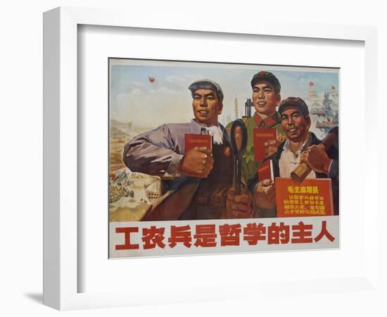 Philosophy Comes from Soldiers, Farmers and Industrial Workers, Chinese Cultural Revolution-null-Framed Giclee Print