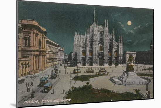 Piazza Del Duomo, Milan. Postcard Sent in 1913-Italian Photographer-Mounted Giclee Print