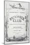 Pickwick Club, Cover of First Edition of Novel by Charles Dickens-null-Mounted Giclee Print