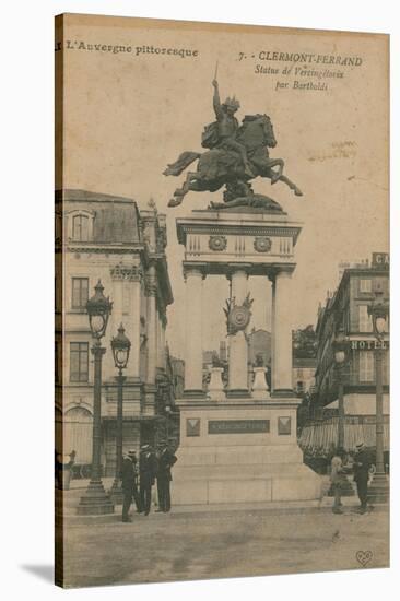 Picturesque Auvergne - Statue of Vercingetorix by Bartholdi in Clermont-Ferrand. Postcard Sent in…-French Photographer-Stretched Canvas