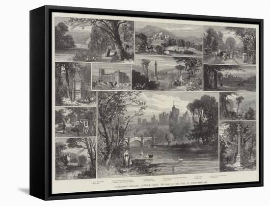 Picturesque England, Alnwick Castle, the Seat of the Duke of Northumberland-James Burrell Smith-Framed Stretched Canvas
