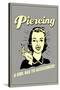 Piercing A Girl Has To Accessorize Funny Retro Poster-Retrospoofs-Stretched Canvas