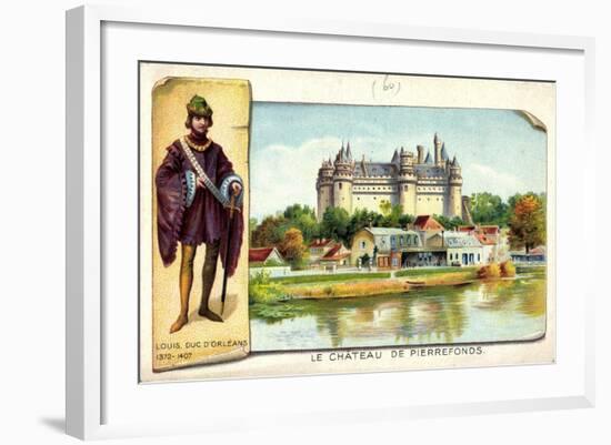 Pierrefonds Oise, Château, Louis, Duc D'Orléans-null-Framed Giclee Print