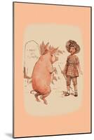 Pig on Hind Legs and Little Girl-null-Mounted Art Print