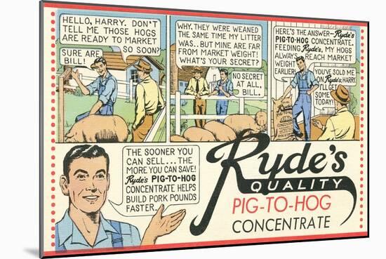 Pig-To Hog Concentrate Ad-null-Mounted Art Print