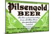 Pilsengold Beer-null-Mounted Art Print