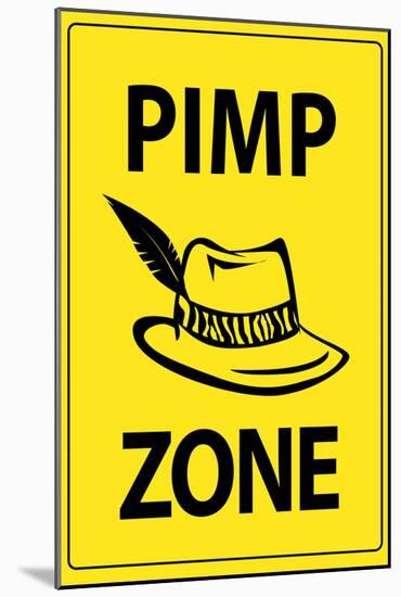 Pimp Zone Sign Print Poster-null-Mounted Poster