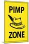 Pimp Zone Sign Print Poster-null-Mounted Poster