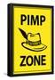 Pimp Zone Sign Print Poster-null-Framed Poster