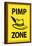 Pimp Zone Sign Print Poster-null-Framed Poster