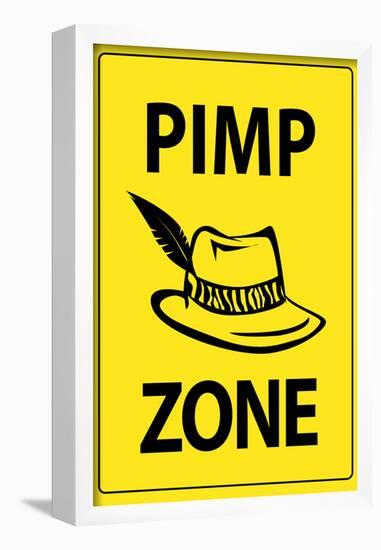 Pimp Zone Sign Print Poster-null-Framed Poster