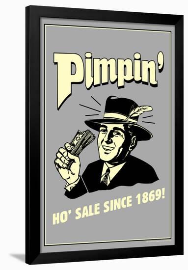 Pimpin' Ho' Sale Since 1869 Funny Retro Poster-Retrospoofs-Framed Poster