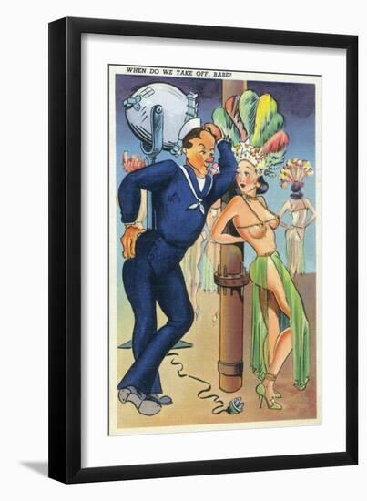 Pin-Up Girls - When Do We Take off Babe; Navy Officer Flirts with Cabaret Dancer-Lantern Press-Framed Art Print