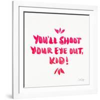 Pink Shoot Your Eye Out-Cat Coquillette-Framed Giclee Print