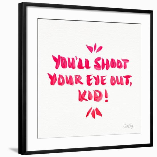 Pink Shoot Your Eye Out-Cat Coquillette-Framed Giclee Print