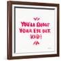 Pink Shoot Your Eye Out-Cat Coquillette-Framed Giclee Print