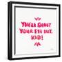 Pink Shoot Your Eye Out-Cat Coquillette-Framed Giclee Print