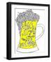 Pint with Hand Drown Inscription. Life is Not All Beer and Skittles. Philosophy Banner.-Ana Babii-Framed Art Print