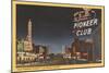 Pioneer Club, Las Vegas, Nevada-null-Mounted Art Print